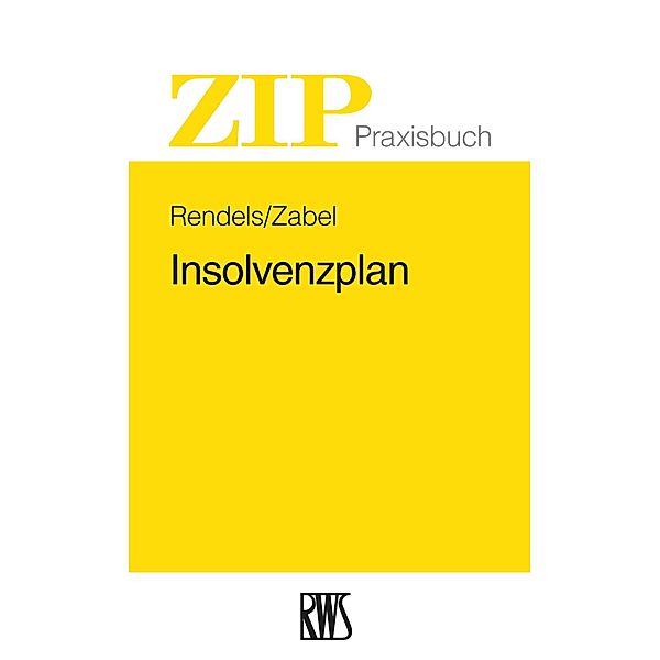 Insolvenzplan, Dietmar Rendels, Karsten Zabel