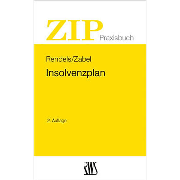 Insolvenzplan, Dietmar Rendels, Karsten Zabel