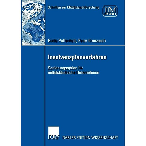 Insolvenzplanverfahren / Schriften zur Mittelstandsforschung, Guido Paffenholz, Peter Kranzusch