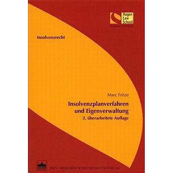 Insolvenzplanverfahren und Eigenverwaltung, Marc Fritze