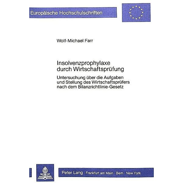 Insolvenzprophylaxe durch Wirtschaftsprüfung, Wolf-Michael Farr