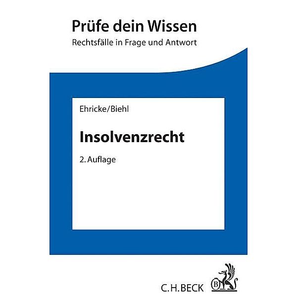 Insolvenzrecht, Ulrich Ehricke, Kristof Biehl