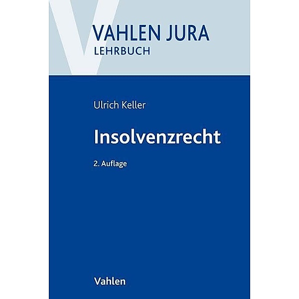 Insolvenzrecht, Ulrich Keller