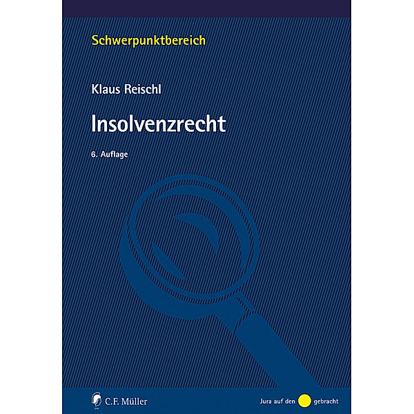 Insolvenzrecht, Klaus Reischl