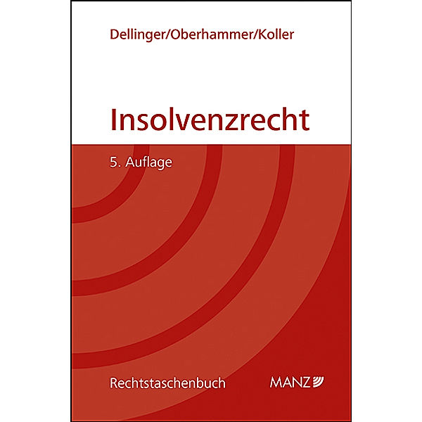 Insolvenzrecht, Markus Dellinger, Paul Oberhammer, Christian Koller