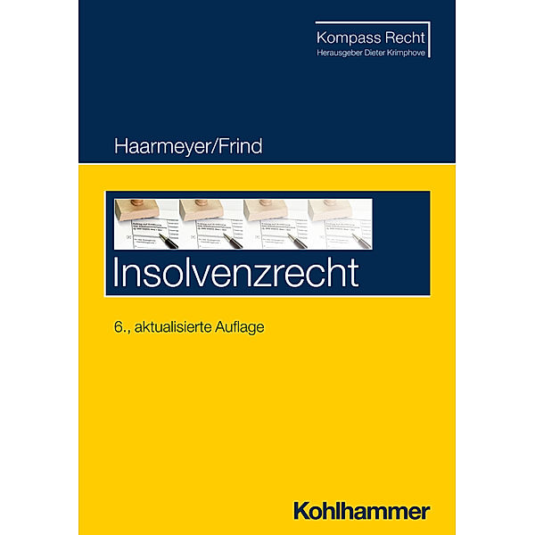 Insolvenzrecht, Hans Haarmeyer, Frank Frind