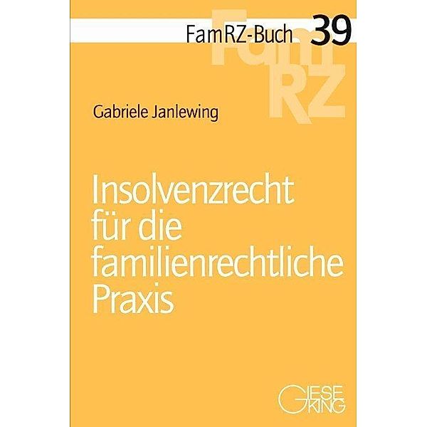 Insolvenzrecht für die familienrechtliche Praxis, Gabriele Janlewing