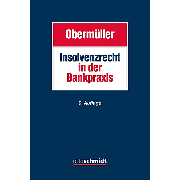 Insolvenzrecht in der Bankpraxis, Manfred Obermüller