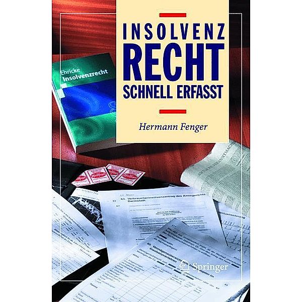 Insolvenzrecht - Schnell erfasst, Hermann Fenger