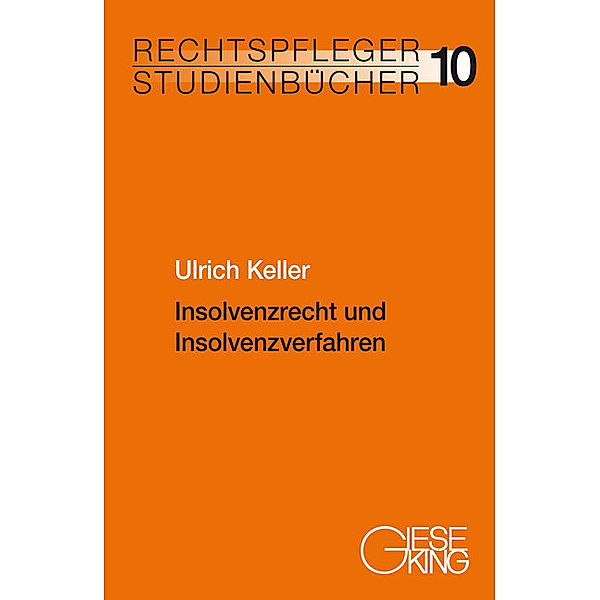 Insolvenzrecht und Insolvenzverfahren, Ulrich Keller