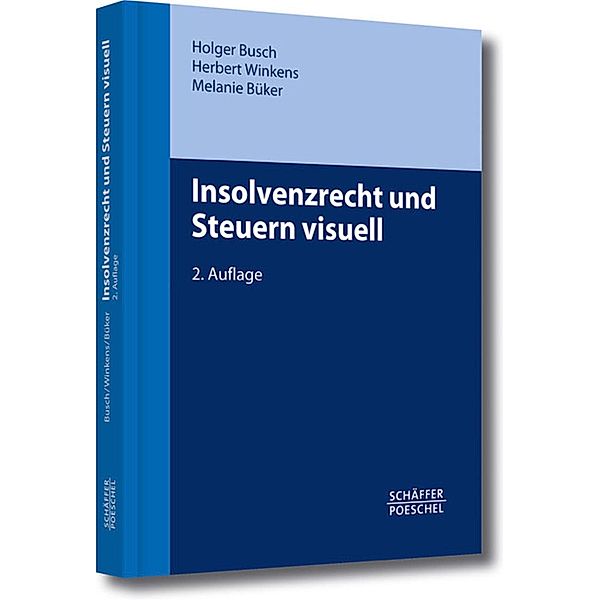 Insolvenzrecht und Steuern visuell, Herbert Winkens, Holger Busch, Melanie Büker