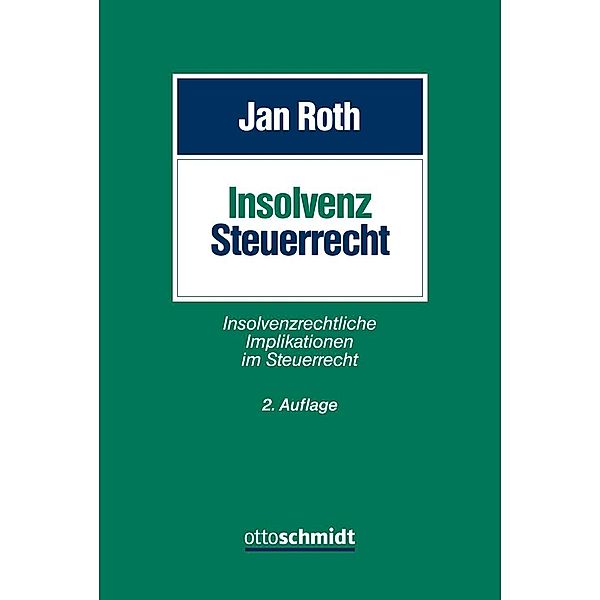 Insolvenzsteuerrecht, Jan Roth