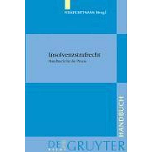 Insolvenzstrafrecht / De Gruyter Handbuch