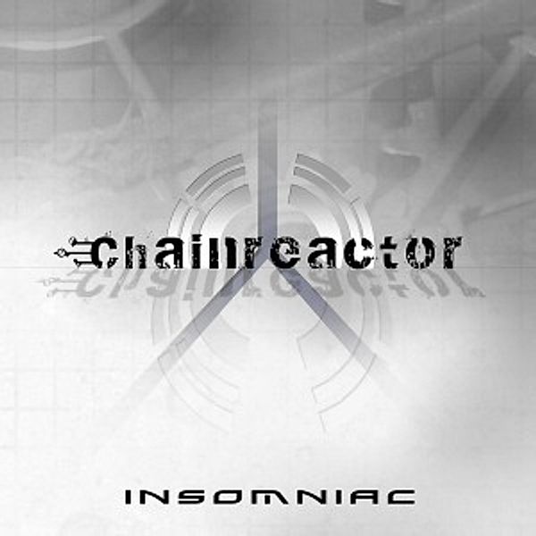 Insomniac, Chainreactor