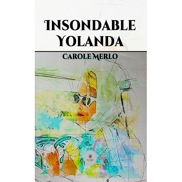 Insondable Yolanda, Carole Merlo