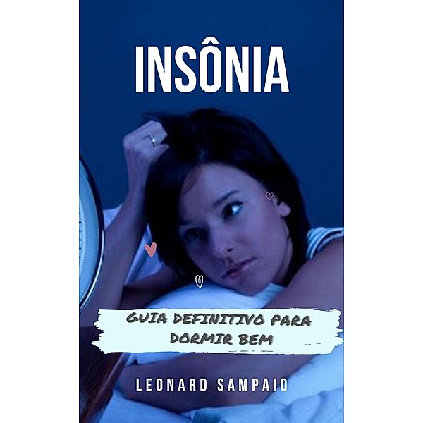 Insônia / Dormir Bem, Leonard Sampaio