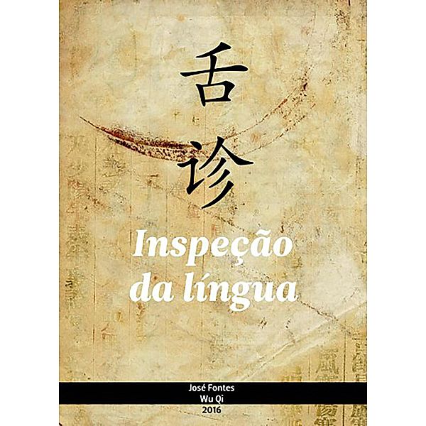 Inspeção da língua, Jose Fontes, Wu Ki