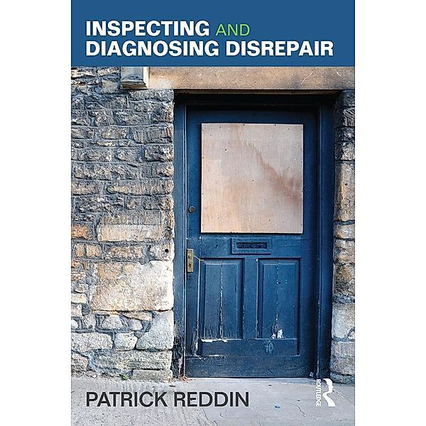 Inspecting and Diagnosing Disrepair, Patrick Reddin