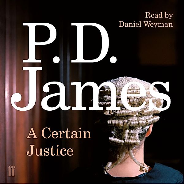 Inspector Adam Dalgliesh Mystery - 10 - A Certain Justice, P. D. James