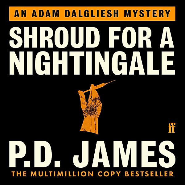 Inspector Adam Dalgliesh Mystery - 4 - Shroud for a Nightingale, P. D. James