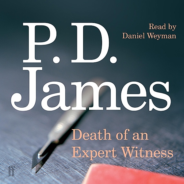 Inspector Adam Dalgliesh Mystery - 6 - Death of an Expert Witness, P. D. James