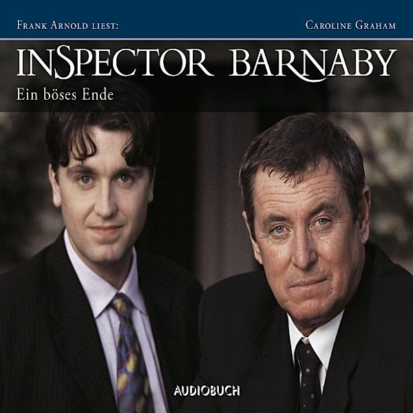 Inspector Barnaby - 3 - Inspector Barnaby: Ein böses Ende (Langfassung), Caroline Graham