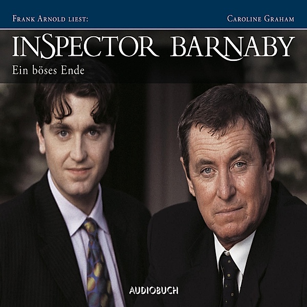 Inspector Barnaby - 3 - Inspector Barnaby: Ein böses Ende, Caroline Graham