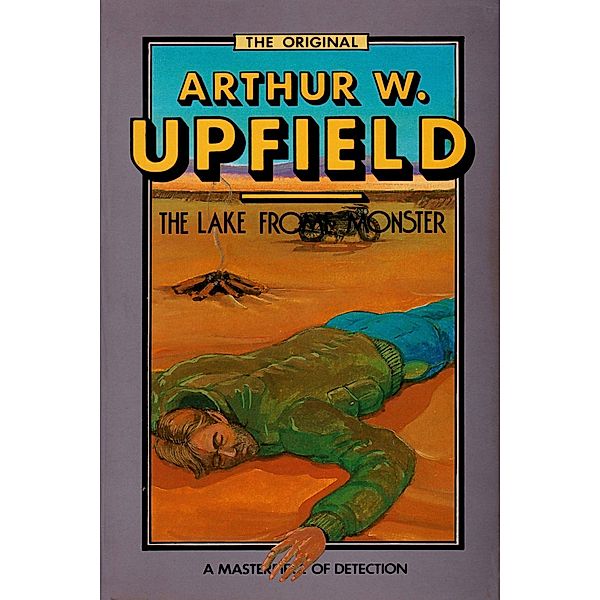 Inspector Bonaparte Mysteries: 29 The Lake Frome Monster, Arthur W. Upfield