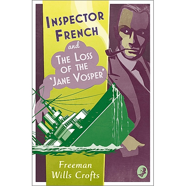 Inspector French and the Loss of the 'Jane Vosper' / Inspector French Bd.11, Freeman Wills Crofts