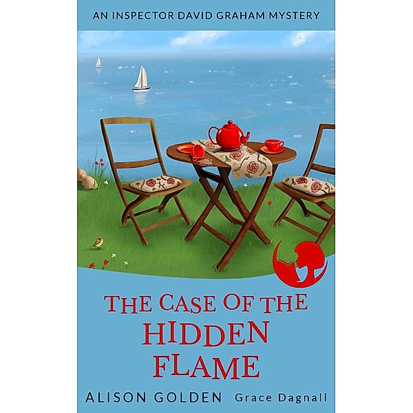 Inspector Graham Cozy Mysteries: The Case of the Hidden Flame (Inspector Graham Cozy Mysteries, #2), Alison Golden