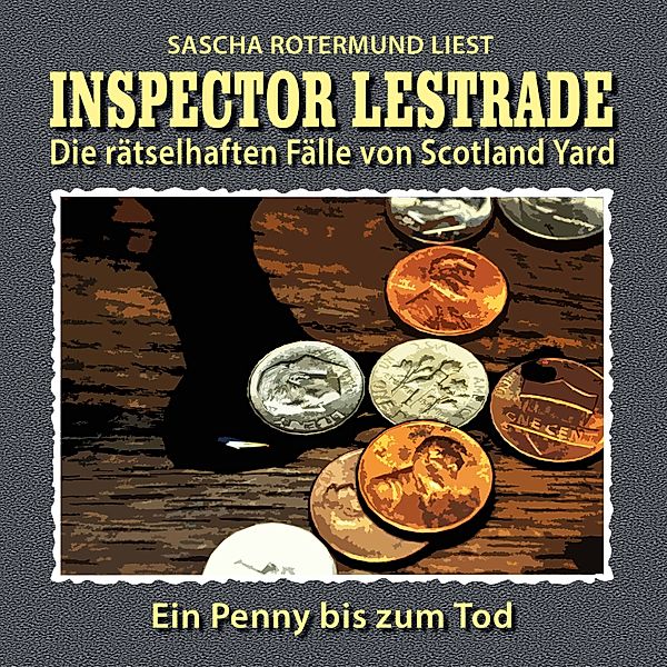 Inspector Lestrade - 21 - Ein Penny bis zum Tod, William Grimsby
