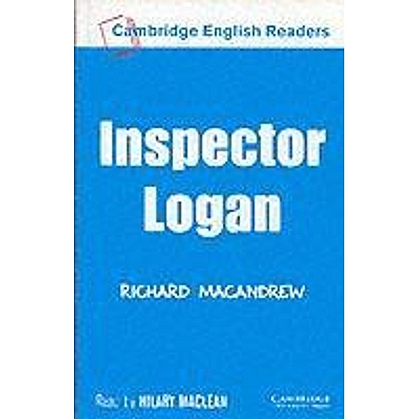 Inspector Logan Level 1 / Cambridge University Press, Richard MacAndrew