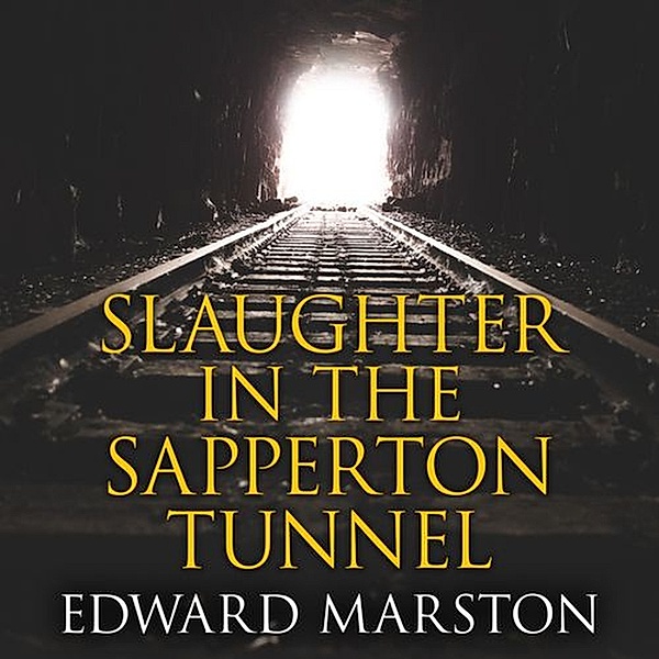 Inspector Robert Colbeck - 18 - Slaughter in the Sapperton Tunnel, Edward Marston