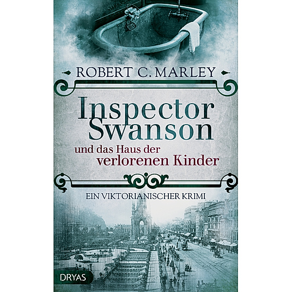 Inspector Swanson und das Haus der verlorenen Kinder, Robert C. Marley