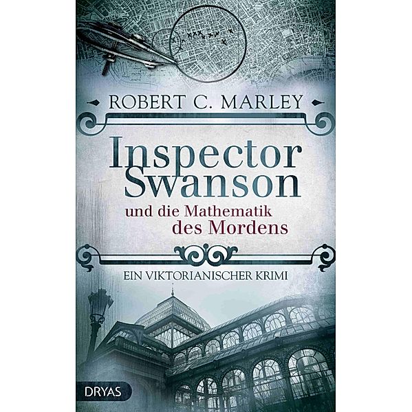 Inspector Swanson und die Mathematik des Mordens / Inspector Swanson Bd.6, Robert C. Marley