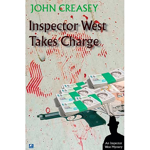 Inspector West Takes Charge / Inspector West Bd.1, John Creasey