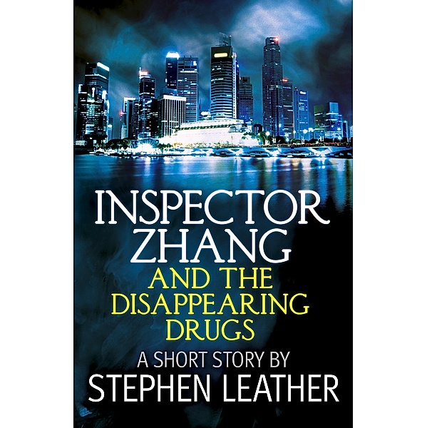 Inspector Zhang and the Disappearing Drugs (a short story), Stephen Leather