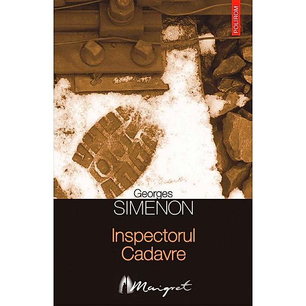 Inspectorul Cadavre / Seria Maigret, Georges Simenon