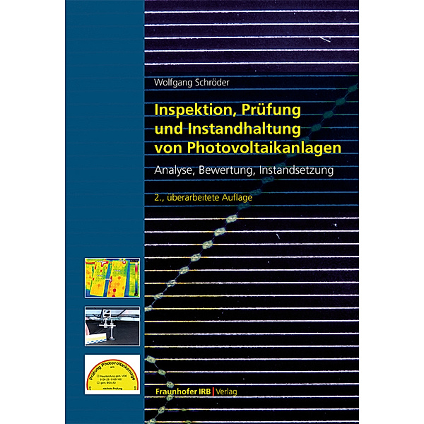 Inspektion, Prüfung und Instandhaltung von Photovoltaikanlagen., Wolfgang Schröder