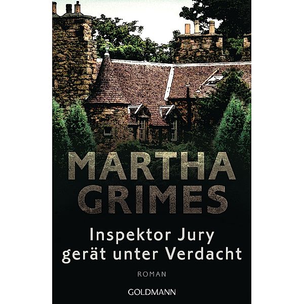 Inspektor Jury gerät unter Verdacht / Inspektor Jury Bd.11, Martha Grimes