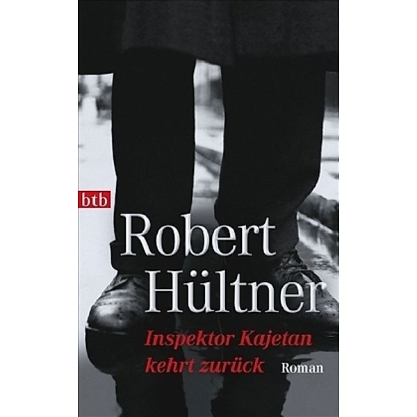 Inspektor Kajetan kehrt zurück, Robert Hültner