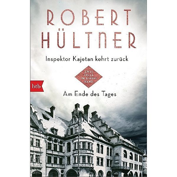 Inspektor Kajetan kehrt zurück / Am Ende des Tages, Robert Hültner