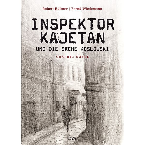 Inspektor Kajetan und die Sache Koslowski, Robert Hültner, Bernd Wiedemann