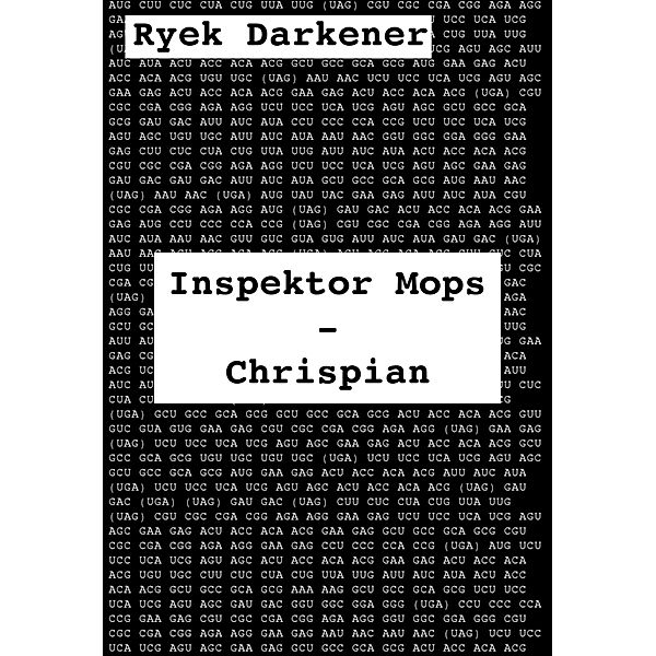 Inspektor Mops - Chrispian, Ryek Darkener