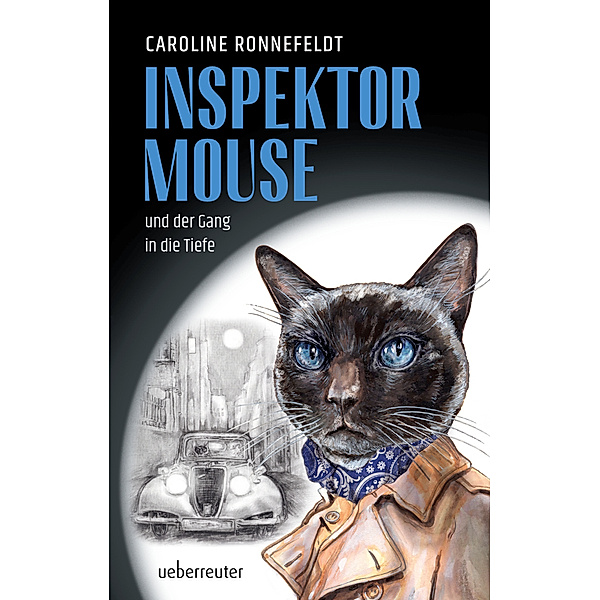 Inspektor Mouse und der Gang in die Tiefe, Caroline Ronnefeldt