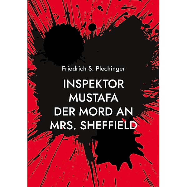 Inspektor Mustafa, Friedrich S. Plechinger