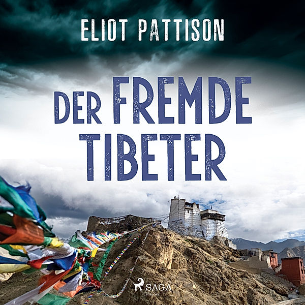 Inspektor Shan ermittelt - 1 - Der fremde Tibeter, Eliot Pattison