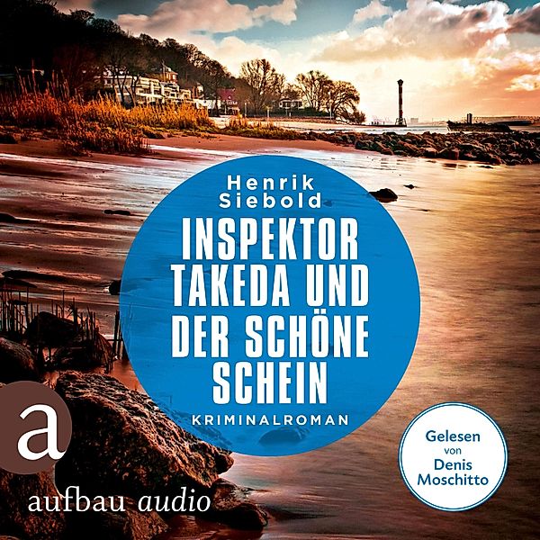 Inspektor Takeda ermittelt - 7 - Inspektor Takeda und der schöne Schein, Henrik Siebold