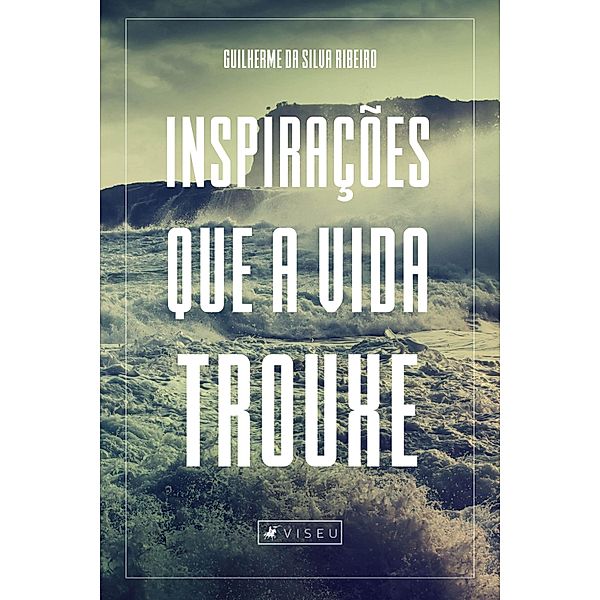 Inspirações que a vida trouxe, Guilherme Silva da Ribeiro
