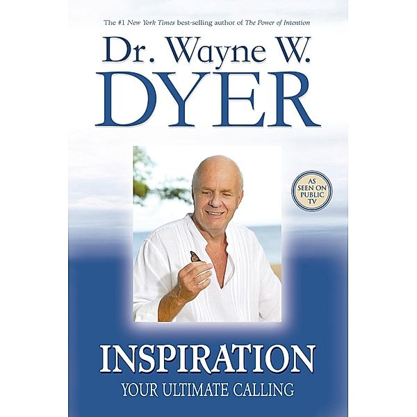 Inspiration, Wayne W. Dyer